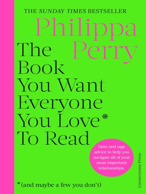 cover image of The Book You Want Everyone You Love* to Read *(and maybe a few you don't)